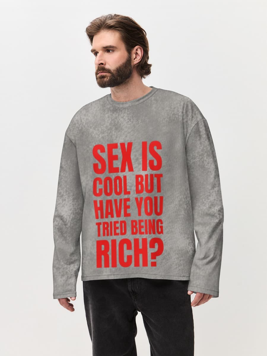 Have You Tried Being Rich? — Men's oversized cotton long sleeve with all-over print, Money theme